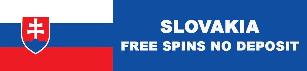 Slovakia free spins no deposit