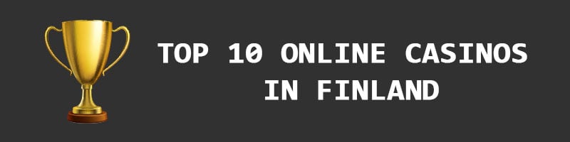 Top 10 online casinos in Finland