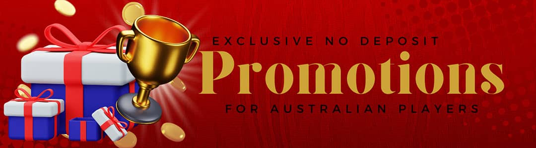 Exclusive no  deposit promotions for australian players