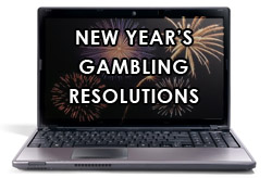 New Years Gambling Resolutions